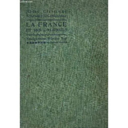 La France Et Ses Colonies - Enseignement Primaire Sup - Troisieme...