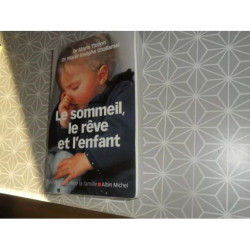 LE SOMMEIL LE REVE ET L ENFANT