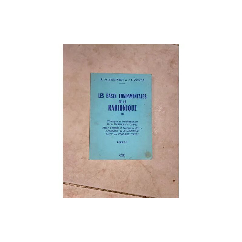 LES BASES FONDAMENTALES DE LA RADIONIQUE