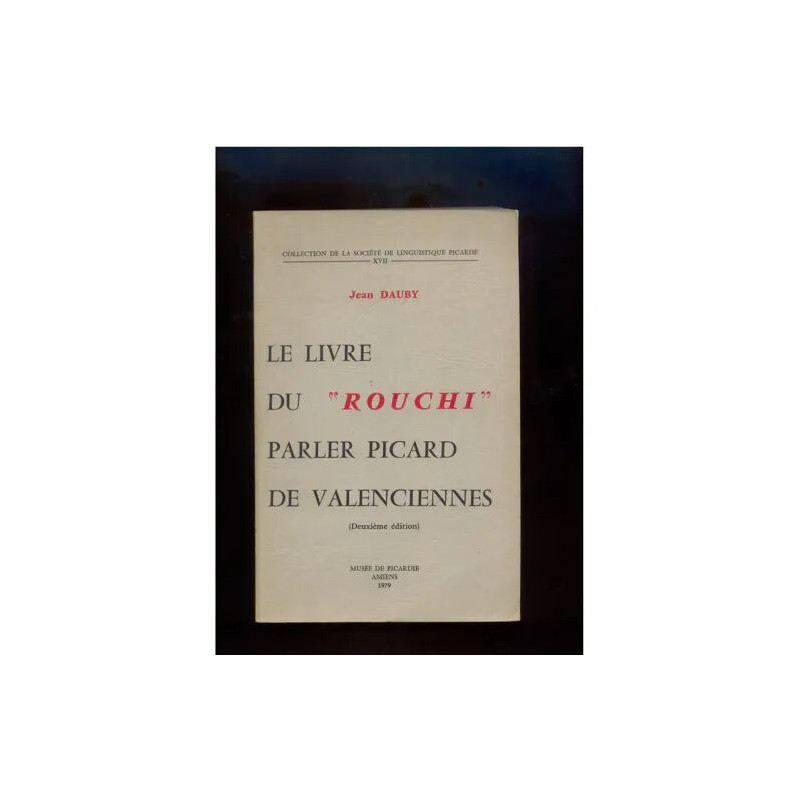 le livre du rouchi parler picard de valenciennes