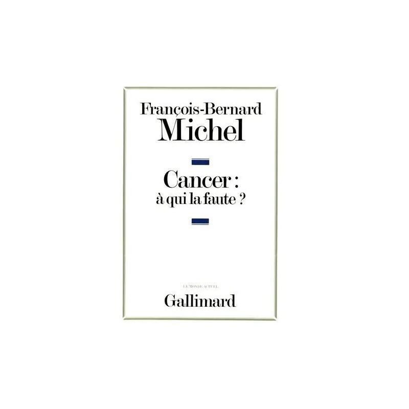 Le Cancer À Qui La Faute