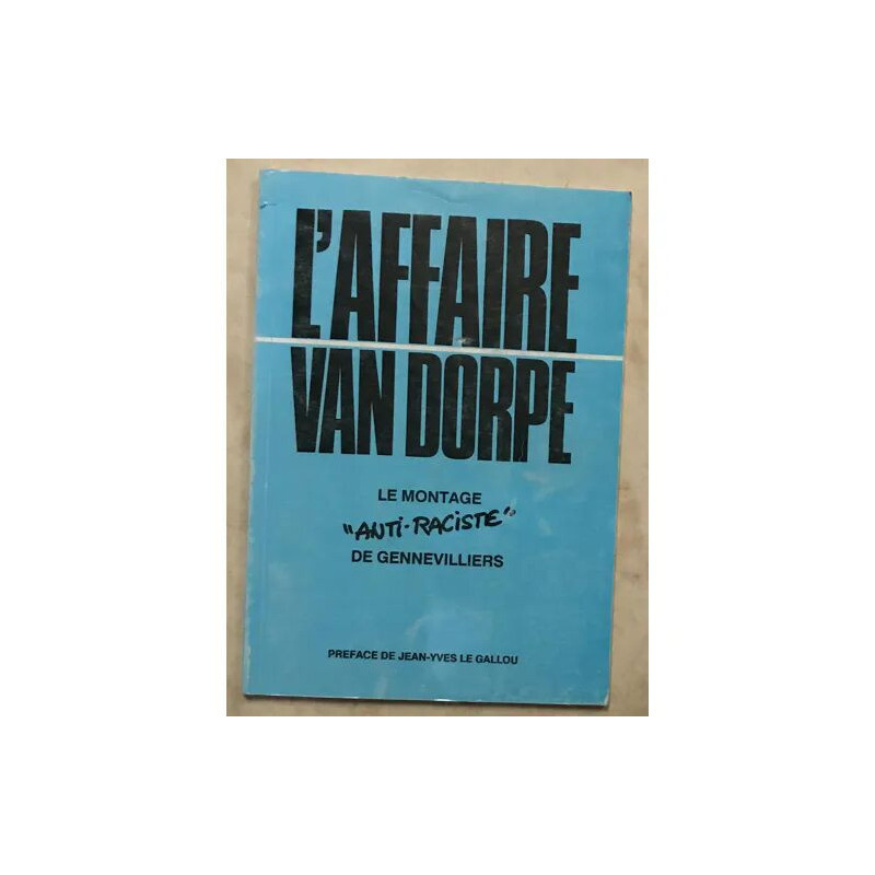 L'AFFAIRE VAN DORPE LE MONTAGE ANTI RACISTE DE GENNEVILLIERS 0