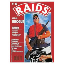 RAIDS N° 38 : Dossier drogue