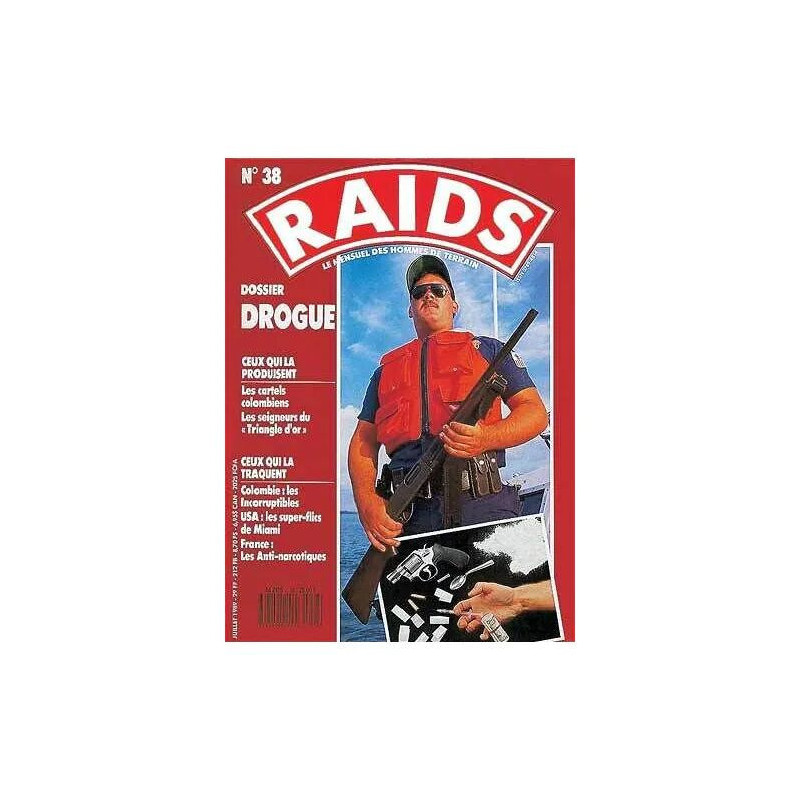 RAIDS N° 38 : Dossier drogue