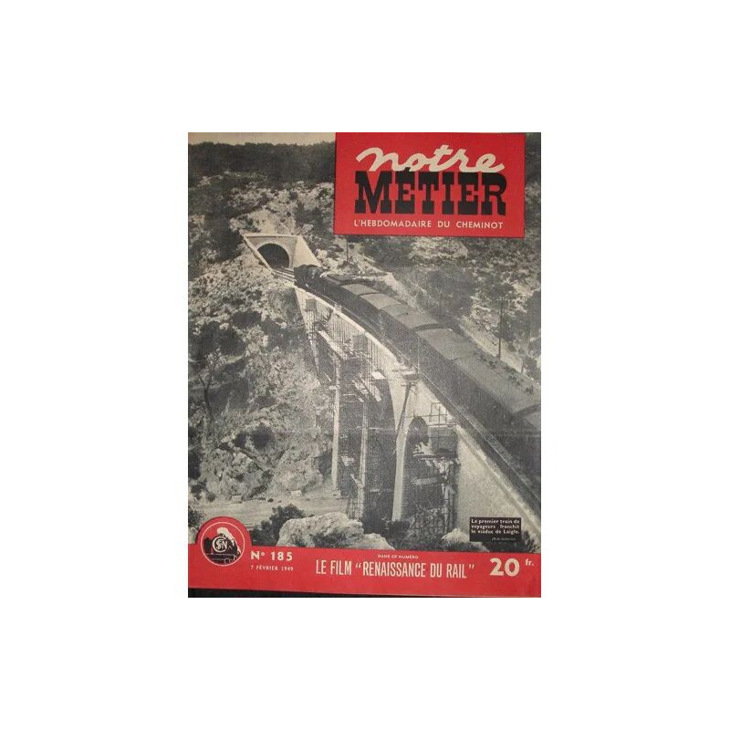 NOTRE METIER N° 185 : le film"renaissance du rail"