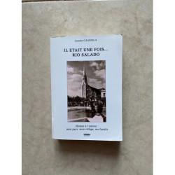 IL ETAIT UNE FOIS RIO SALADO PAR JOSETTE CANDELA HYMNE A L'AMOUR...