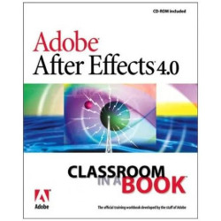 Adobe After Effects 4.0 (Classroom in a Book)