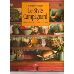 Le Style Campagnard - Décoration Et Art De Vivre