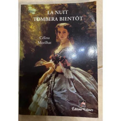 LA NUIT TOMBERA BIENTOT DE CELINA MORILHAT ROMAN SUR LA FIN DE LA...