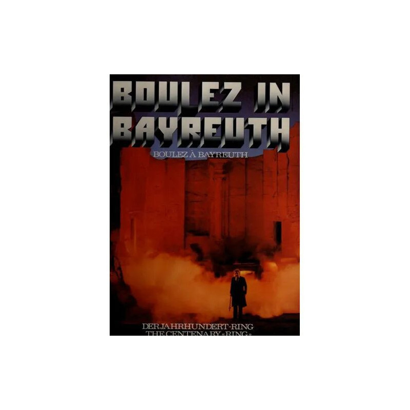 BOULEZ IN BAYREUTH