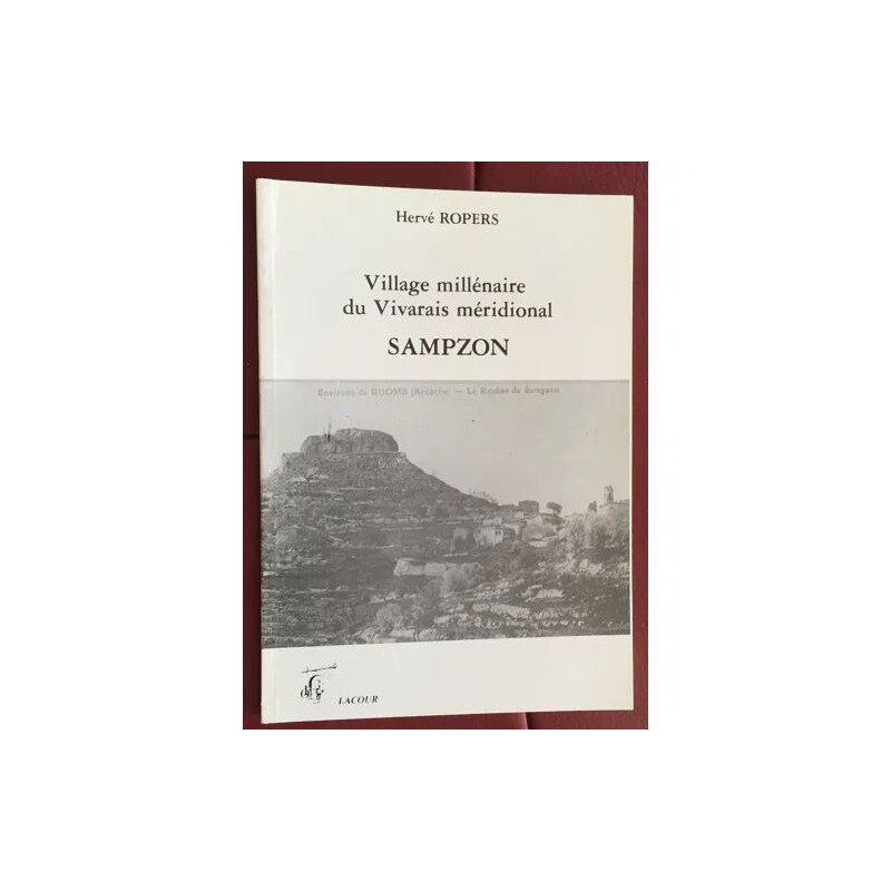SAMPZON VILLAGE MILLENAIRE DU VIVARAIS MERIDIONAL