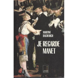 Je regarde Manet