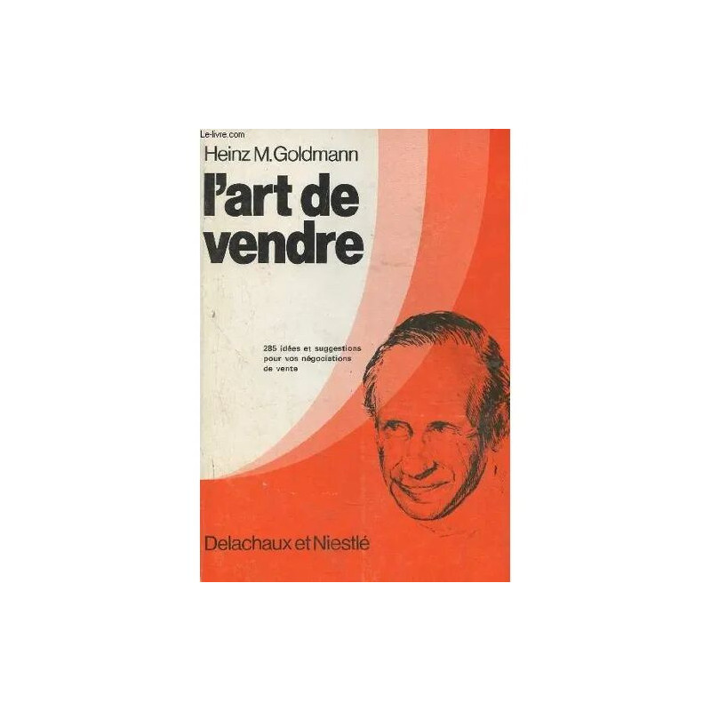 L art de vendre- 285 idées et suggestions pour vos négociations de...