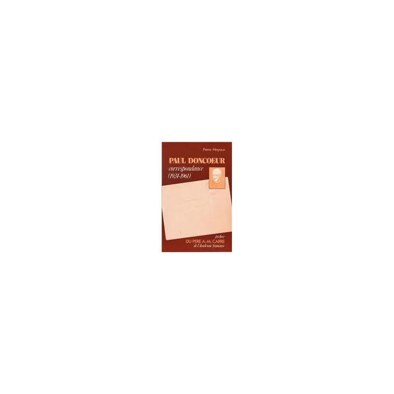 Correspondance - Paul Doncoeur - N° 1 - Correspondance 1924-1961