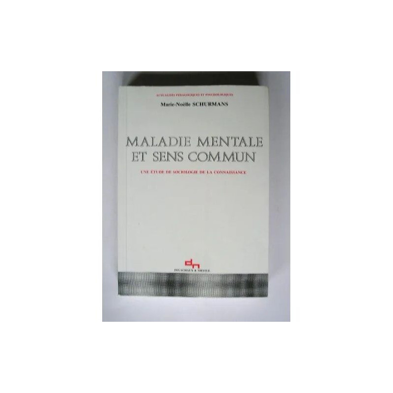 Maladie Mentale Et Sens Commun