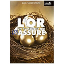 L'or Un Placement Qui (R)Assure