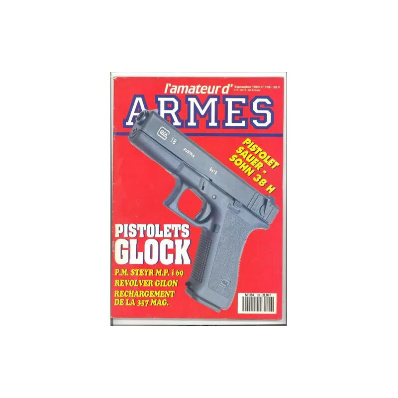 l'amateur d'armes N° 106 : pistolets glock/pistolet sauer - sohn...