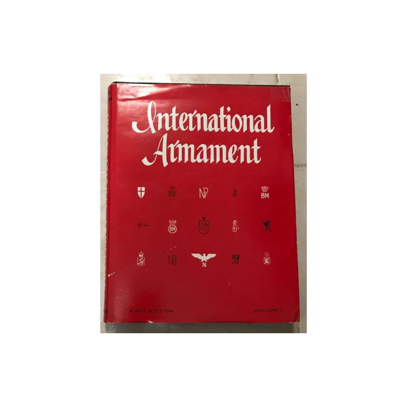 INTERNATIONAL ARMAMENT WITH HISTORY DATA TECHNICAL INFORMATION AND...