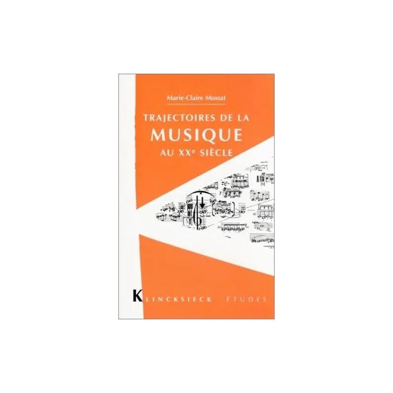 Etudes : Trajectoires De La Musique Au Xxe Siecle