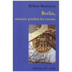 Berlin Mémoire Pendant Les Travaux