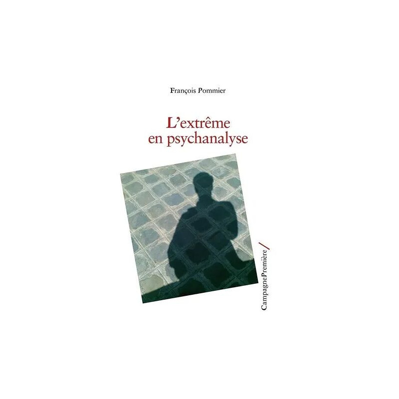 L'extrême En Psychanalyse