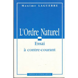 L'Ordre Naturel - Essai à contre-courant