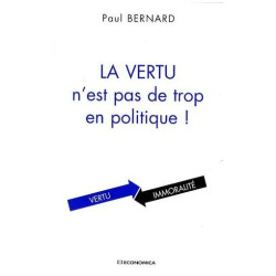 La Vertu N'est Pas De Trop En Politique