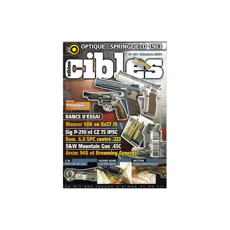 CIBLES N° 417 : LE N°1 DES REVUES D'ARMES ET DE TIR