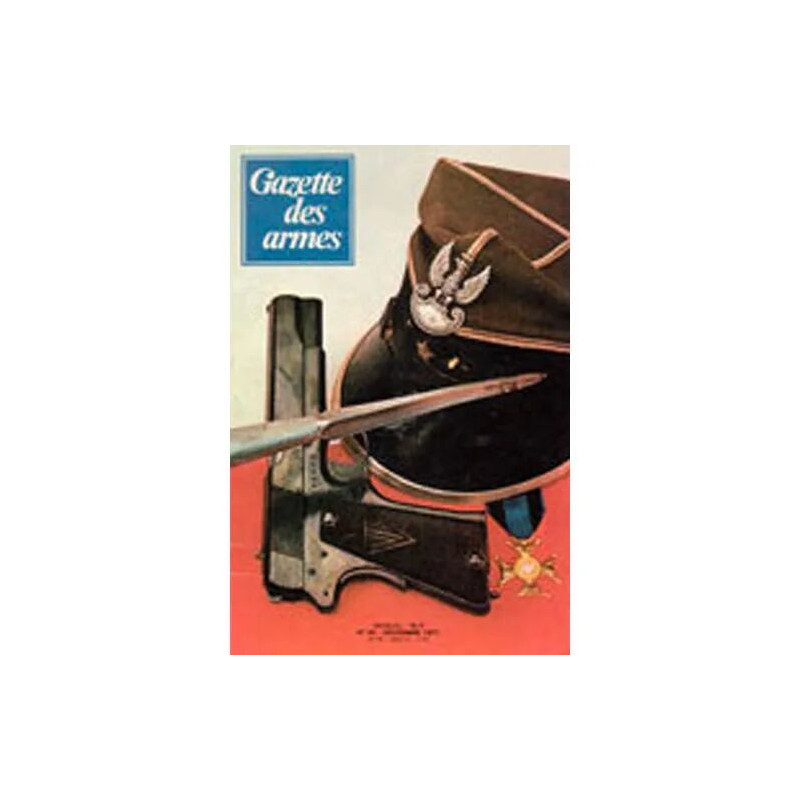 Gazette des Armes / La Poudre Noire N°54 Décembre 1977. Contient...