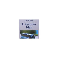 l'autobus bleu - Gérard Teissier