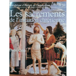 Les Sacrements De L'initiation Chrétienne - Baptême Confirmation...