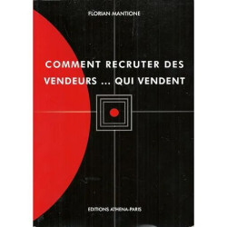Comment recruter des vendeurs... Qui vendent