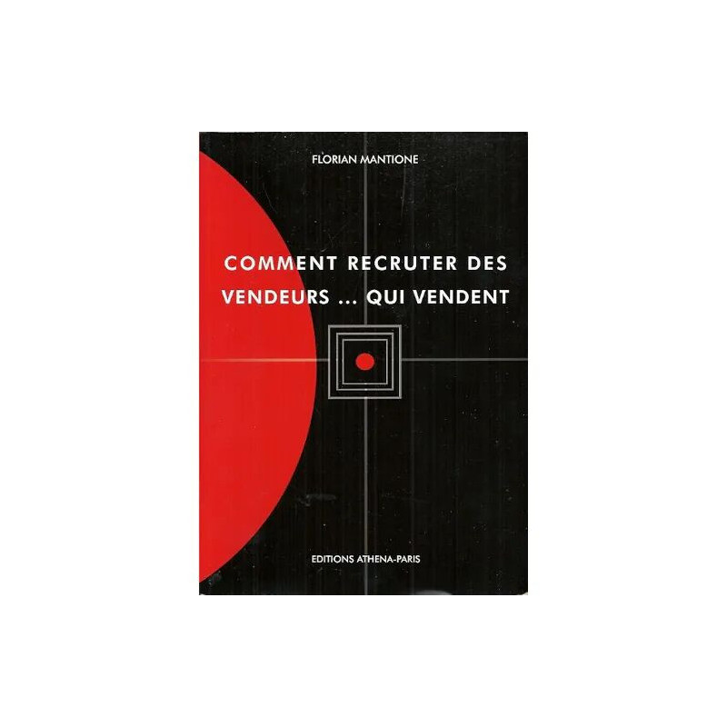 Comment recruter des vendeurs... Qui vendent