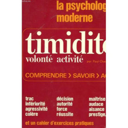 La Psychologie Moderne. Timidite Volonte Activite
