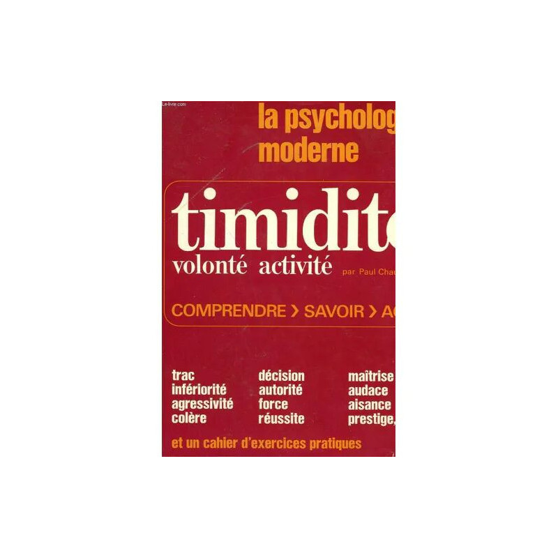 La Psychologie Moderne. Timidite Volonte Activite
