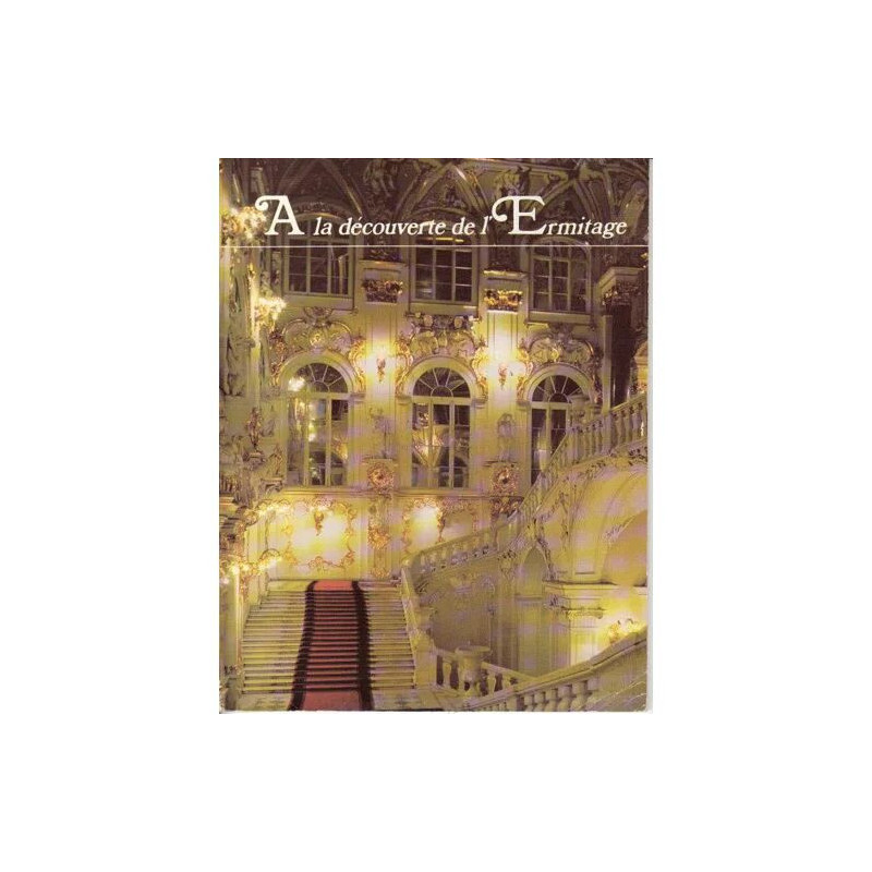 A la découverte de l'Ermitage