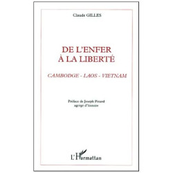 De L'enfer À La Liberté. - Cambodge Laos Vietnam Accueil Des...