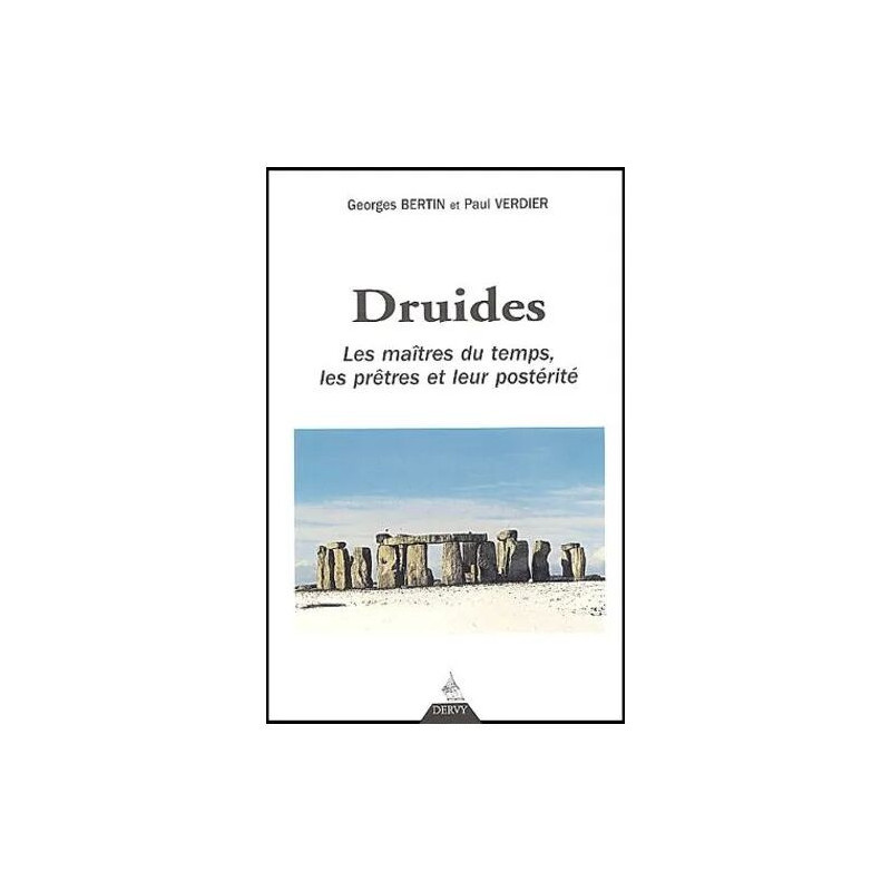 Druides Les Maîtres Du Temps - Les Prêtres Et Leur Postérité