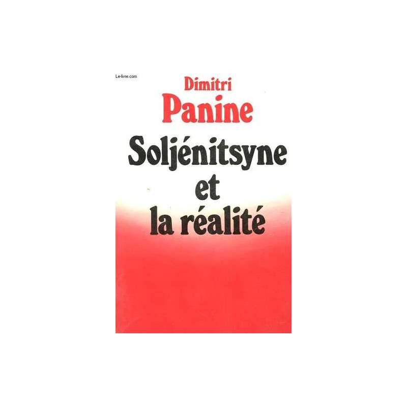 Soljenitsyne et la Realite