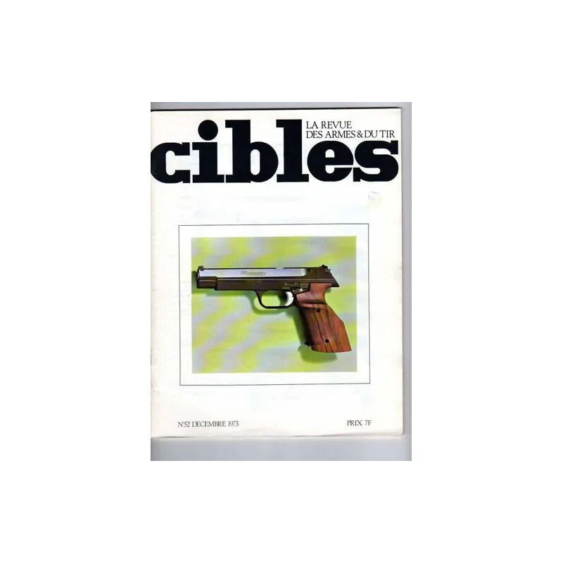 CIBLES - LA REVUE DES ARMES ET DU TIR - N° 52