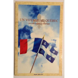 Un voyage au Québec chez nos cousins d'Amerique