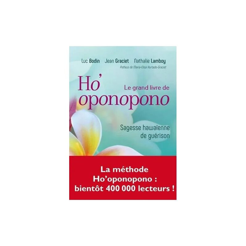 Le Grand Livre De Ho'oponopono - Sagesse Hawaïenne De Guérison