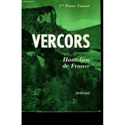 Vercors Haut Lieu De France - Souvenirs / Collection Temoignages N°29