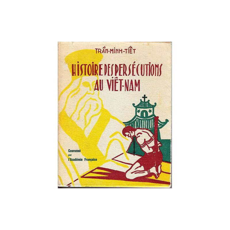 Histoire Des Persécutions Au Vietnam