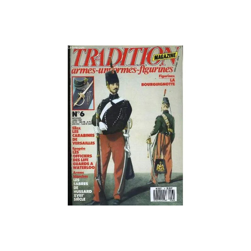 Tradition Magazine N° 6. Armes - Uniformes - Figurines. Ouvrage...