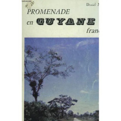 Promenade En Guyane Francaise