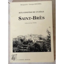 AUX CONFINS DE L'UZEGE SAINT BRES