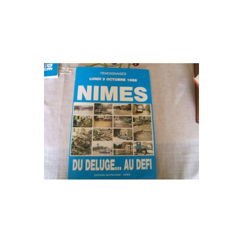 Nîmes Du Déluge Au Défi 3 Octobre 1988