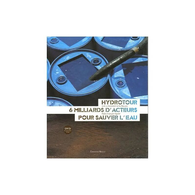 Hydrotour 6 Milliards D'acteurs Pour Sauver L'eau - (1 Dvd)