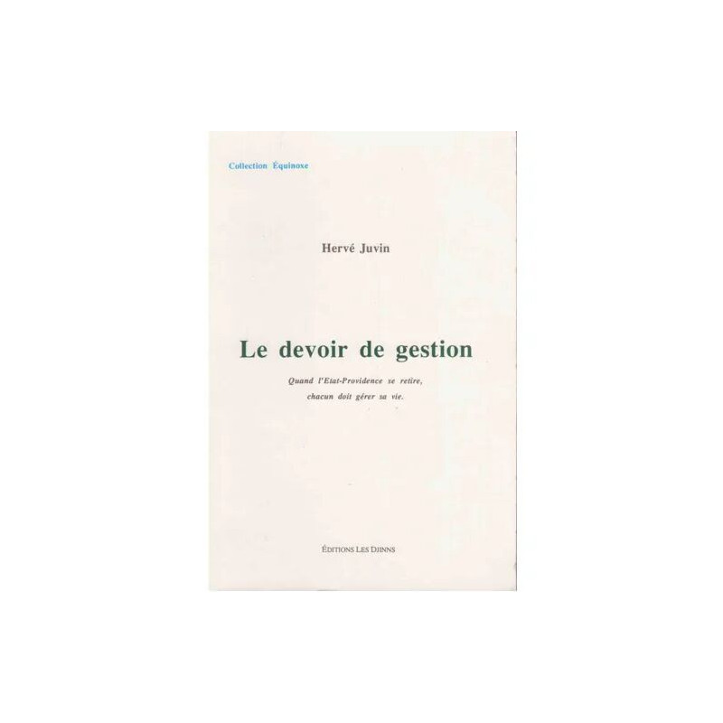 Le Devoir De Gestion - Quand L'état-Providence Se Retire Chacun...